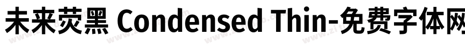 未来荧黑 Condensed Thin字体转换